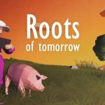 roots of tomorrow